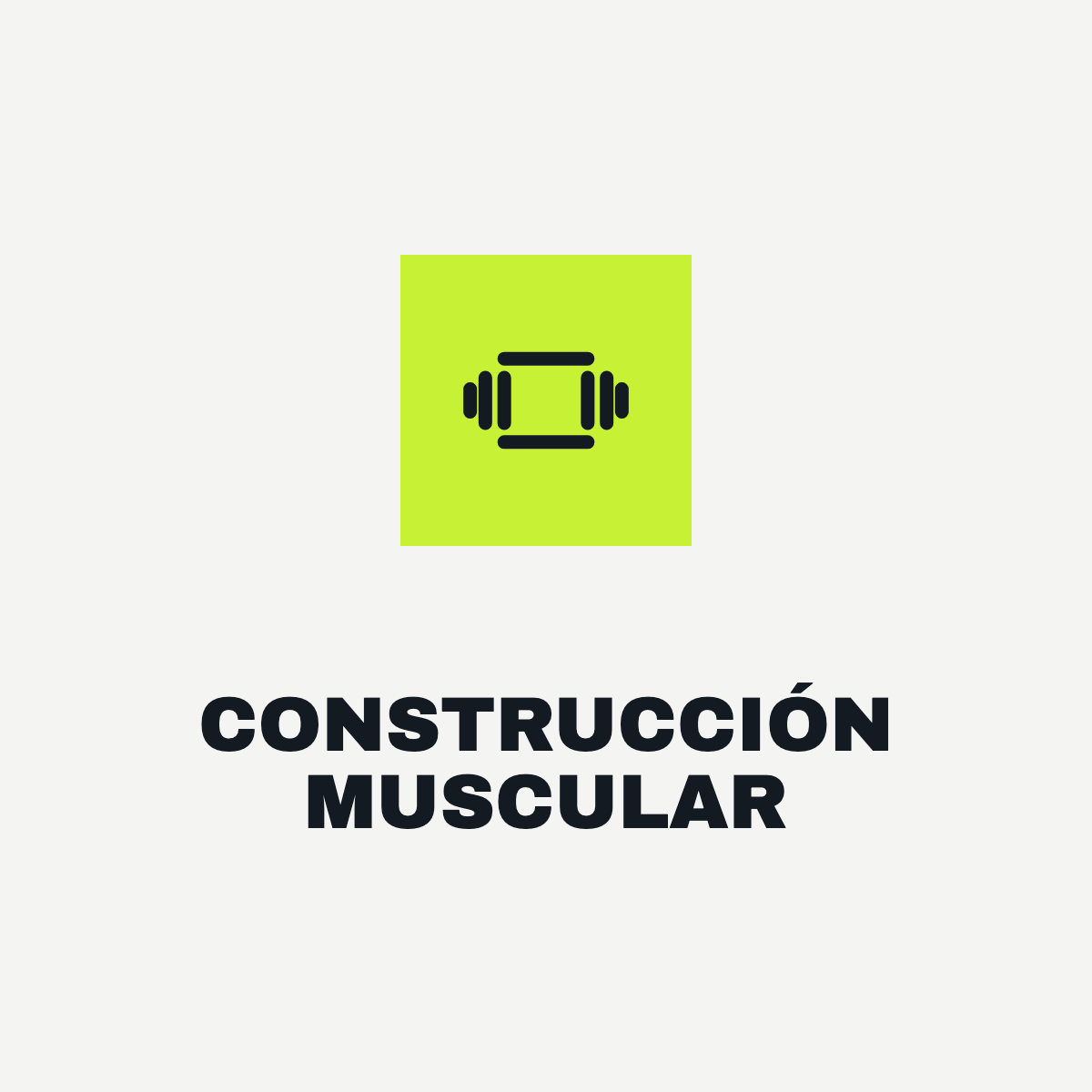 Objetivo: Construcción muscular