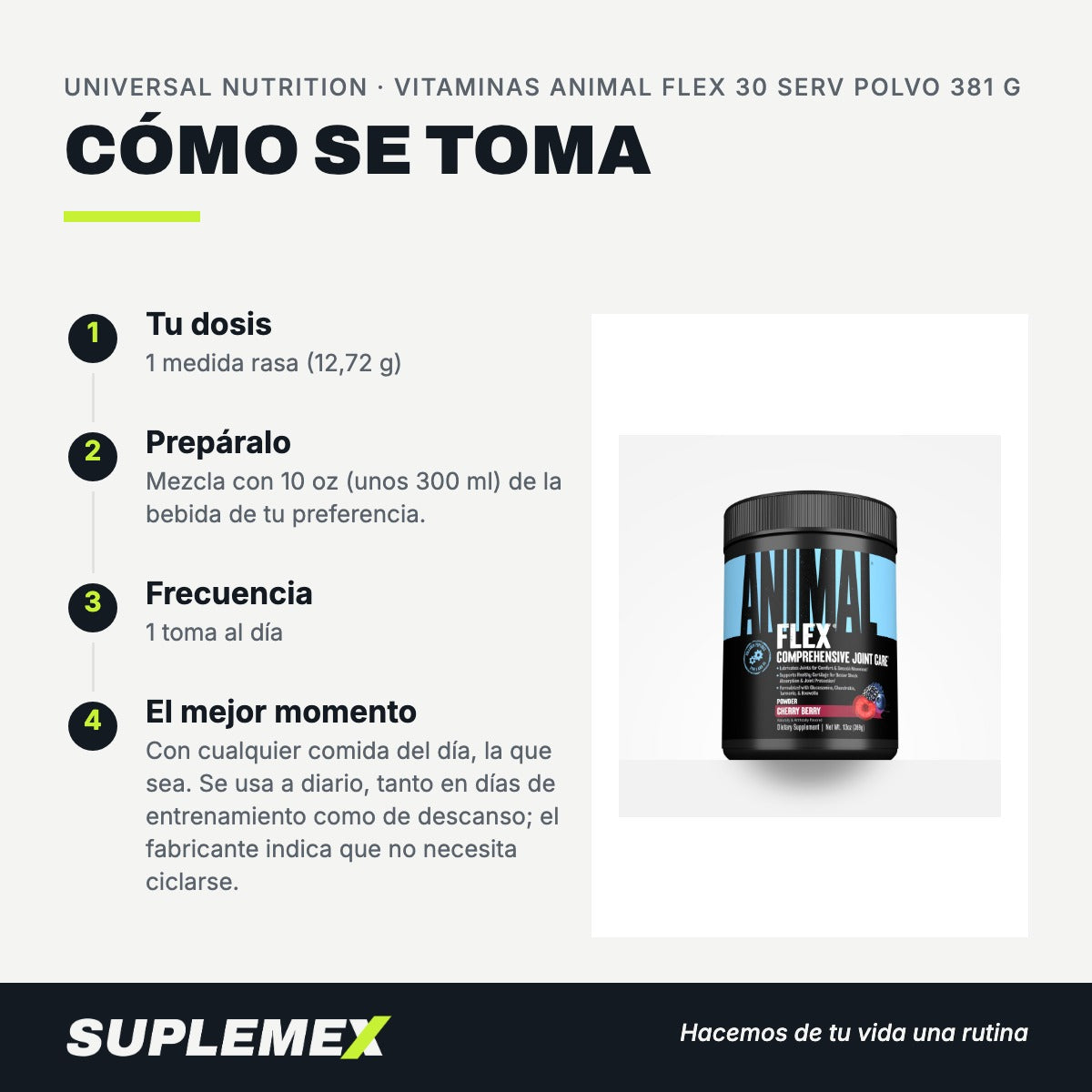 Modo de uso Vitaminas animal flex 30 serv polvo: 12,72 g (1 medida rasa) en 300 ml