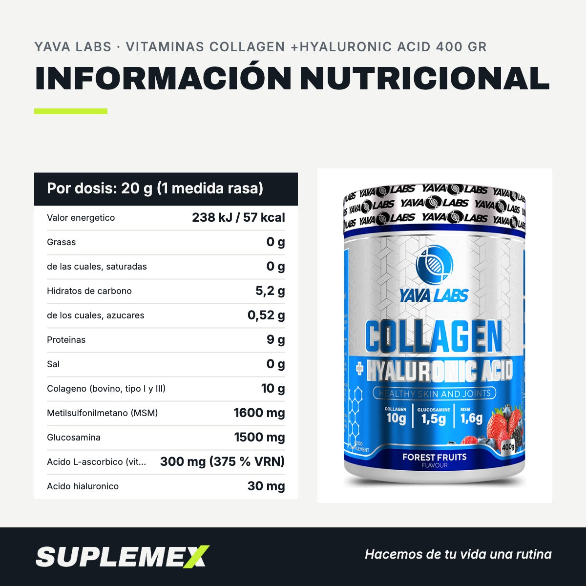 Información nutricional Vitaminas collagen +hyaluronic acid 400 gr