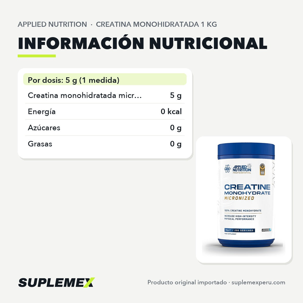 Tabla nutricional de Creatina Applied Nutrition 1 kg: 5 g de creatina monohidratada por servicio.