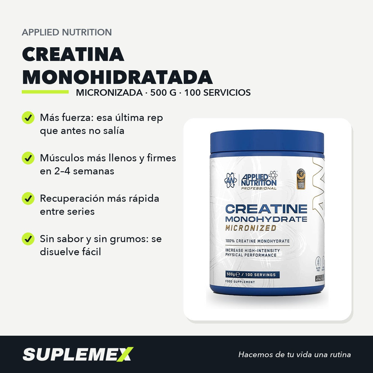 Ficha de beneficios de Creatina Applied Nutrition 500 g: 5 g por toma, sin sabor, se disuelve sin grumos.