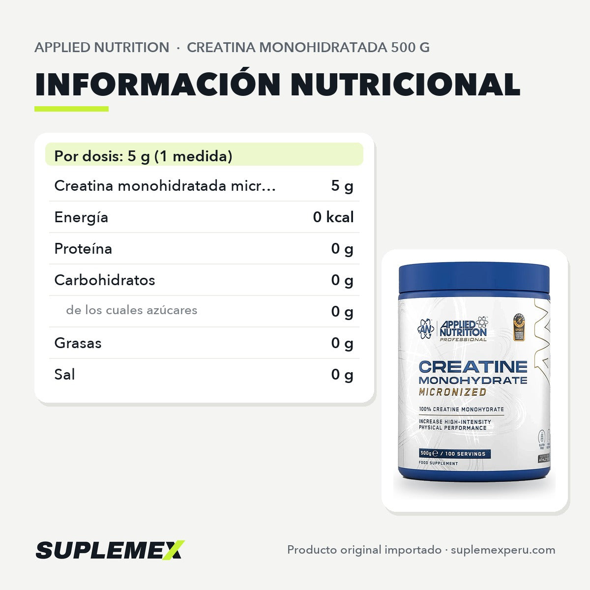 Tabla nutricional de Creatina Applied Nutrition 500 g: 5 g de creatina monohidratada por servicio.