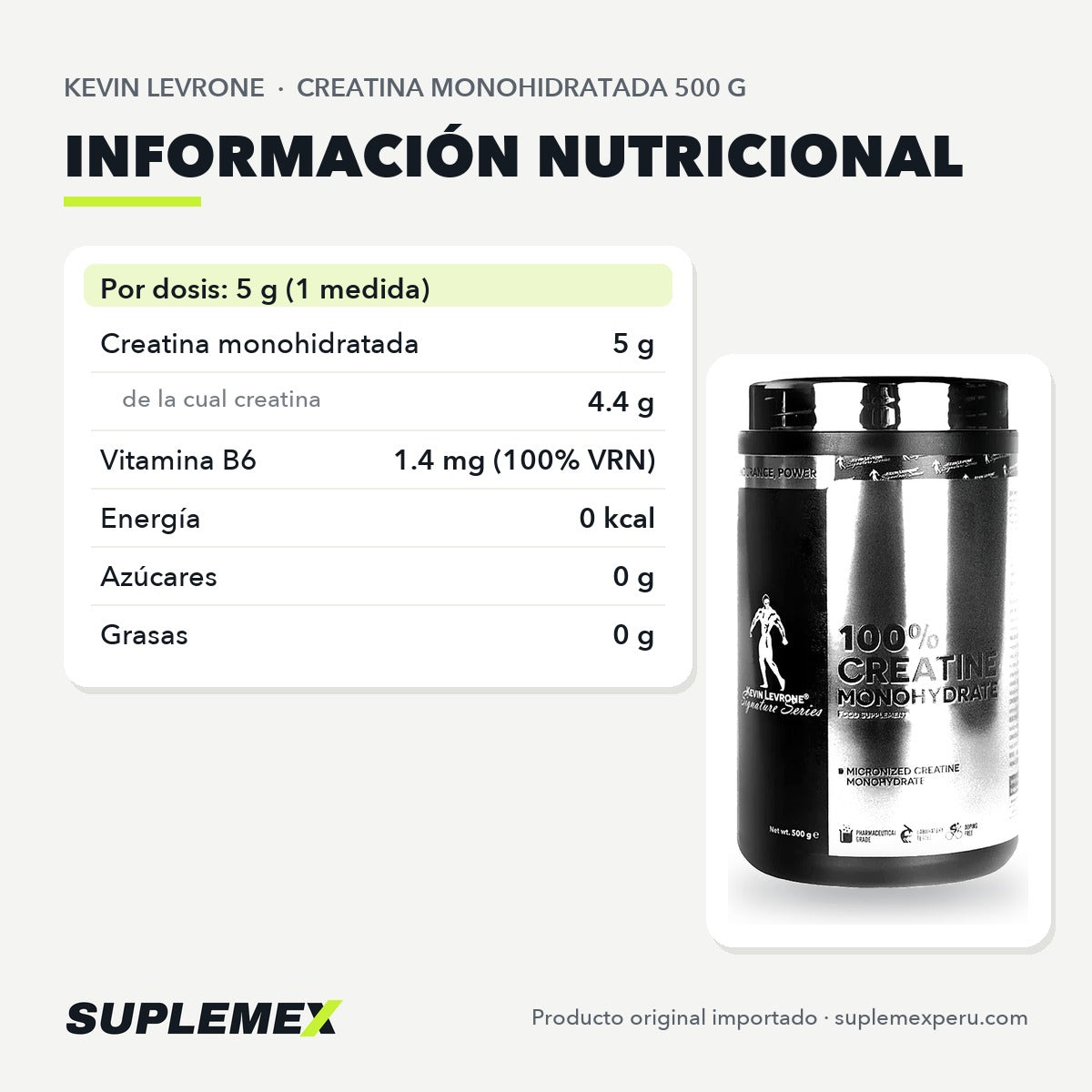 Tabla nutricional de Creatina Kevin Levrone 500 g: 5 g de creatina monohidratada por toma de dos medidas.