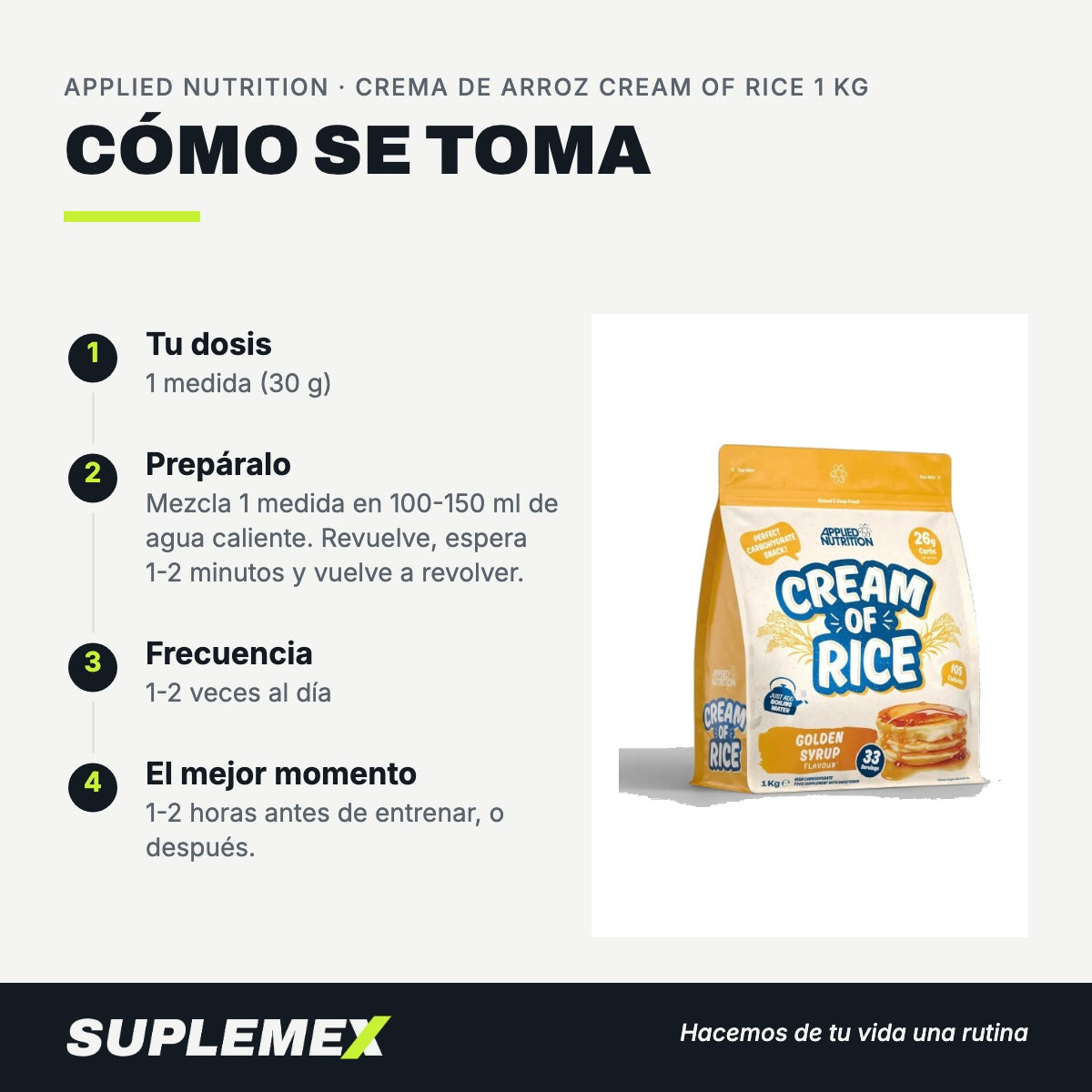 Modo de uso Crema de arroz cream of rice: 30 g (1 medida) en 100-150 ml