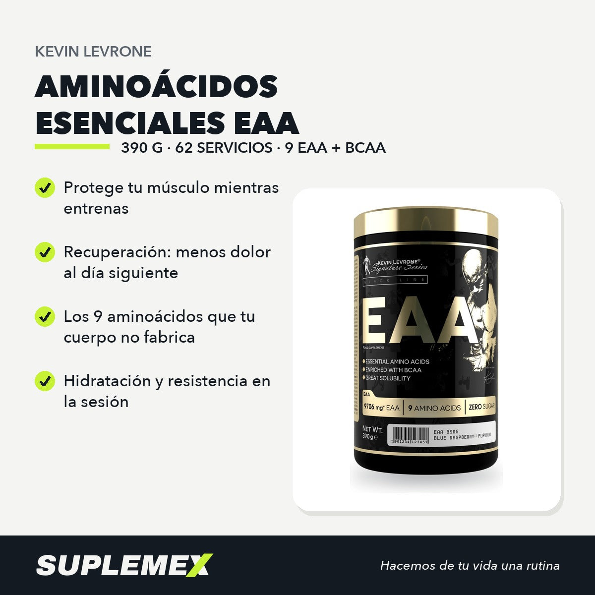 Ficha de beneficios de Aminoácidos EAA Kevin Levrone 390 g: 6,5 g por toma, 60 servicios por envase.