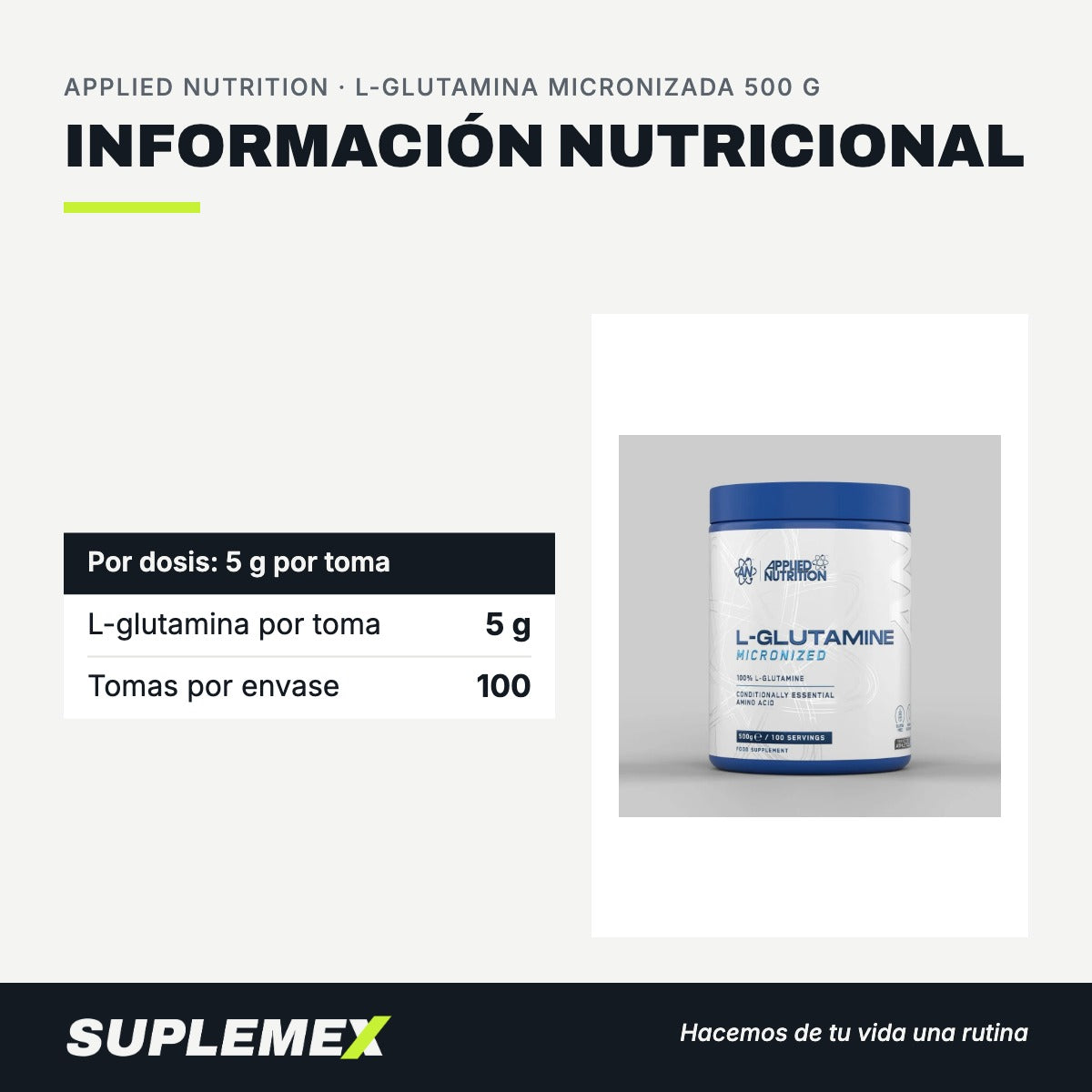 Información nutricional L-glutamina micronizada 500 g