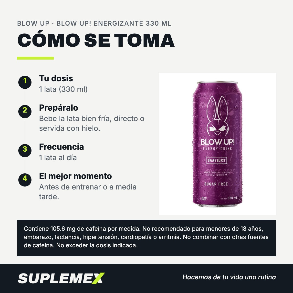 Modo de uso Blow up! energizante: 1 lata (330 ml) en 330 ml