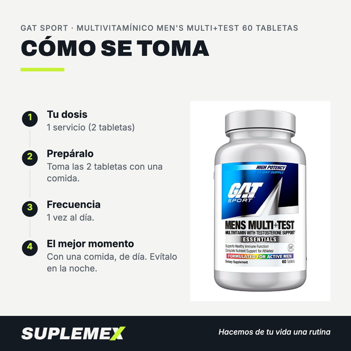 Modo de uso Multivitamínico men's multi+test: 2 tabletas