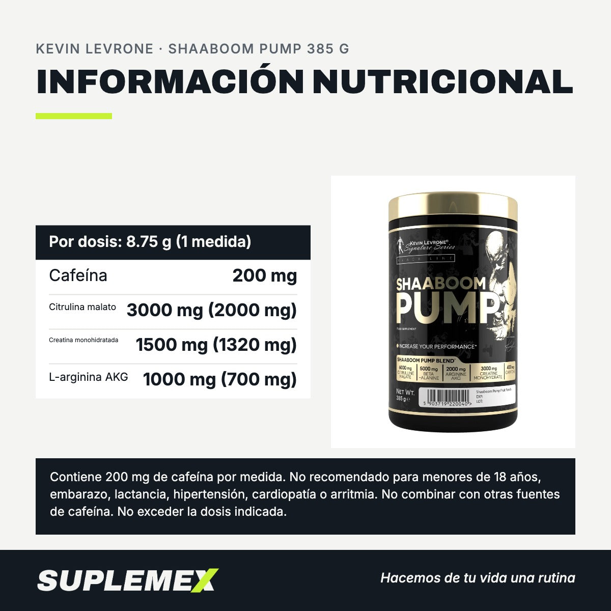 Tabla nutricional de Shaaboom Pump Kevin Levrone 385 g: 200 mg de cafeína por medida de 8,75 g.