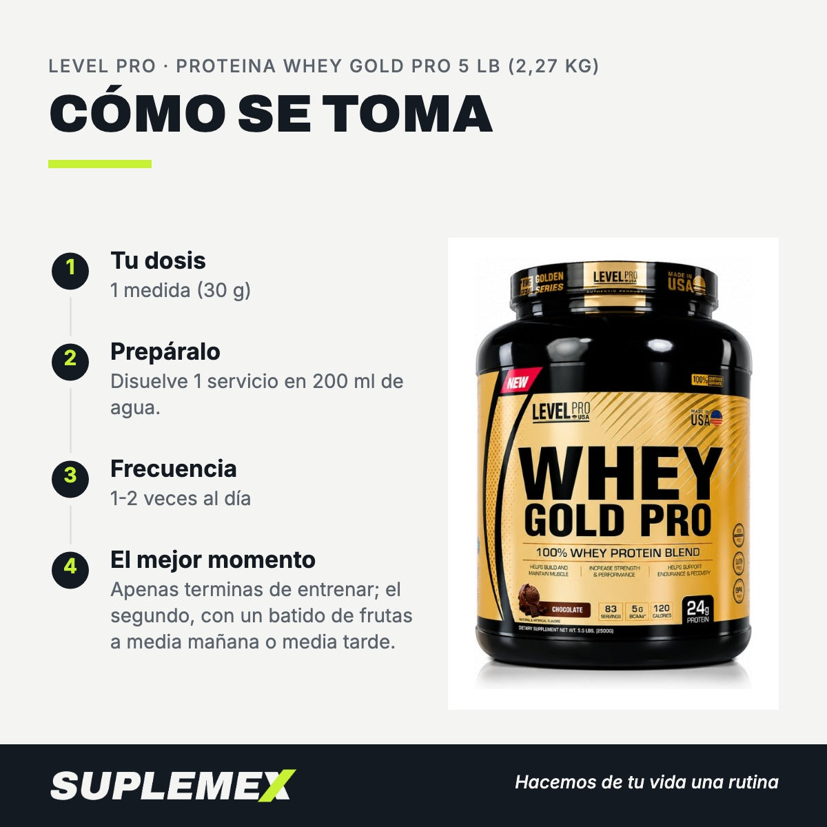 Modo de uso Proteina whey gold pro: 30 g (1 medida) en 200 ml