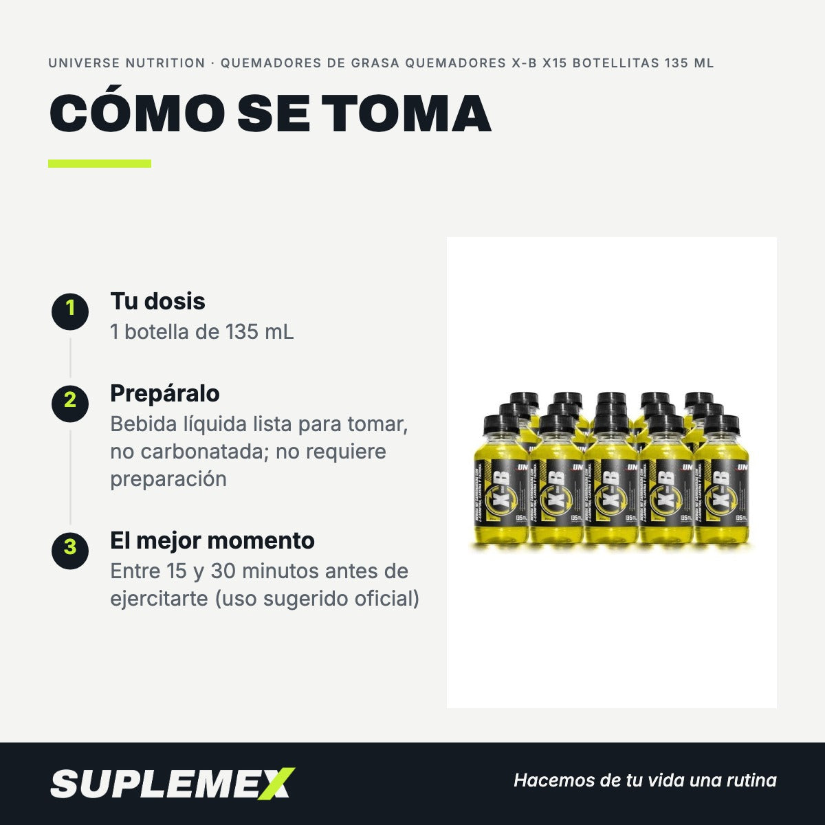 Modo de uso Quemadores de grasa quemadores x-b x15 botellitas: 135 mL (1 botella) en 135 mL